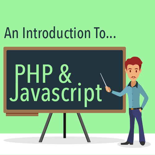 An Introduction To PHP & Javascript